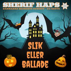 Slik Eller Ballade (Halloweensang)
