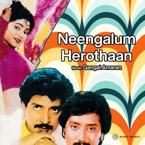 Neengalum Herothaan