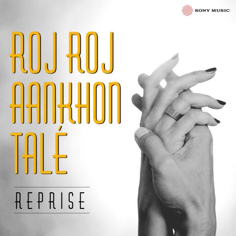 Roj Roj Aankhon Tale