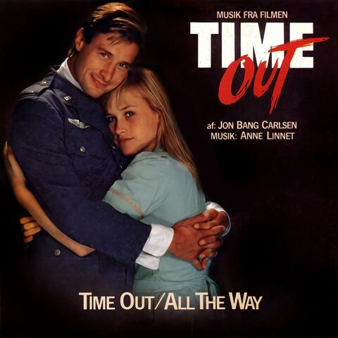 Time Out/All The Way