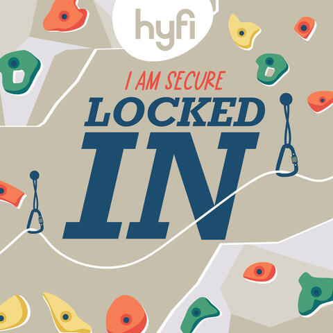 Locked In (I Am Secure) [Hyfi Kids]