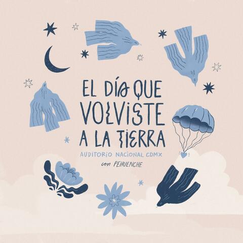 El Día que Volviste a La Tierra