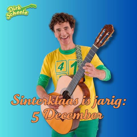 Sinterklaas is jarig: 5 December