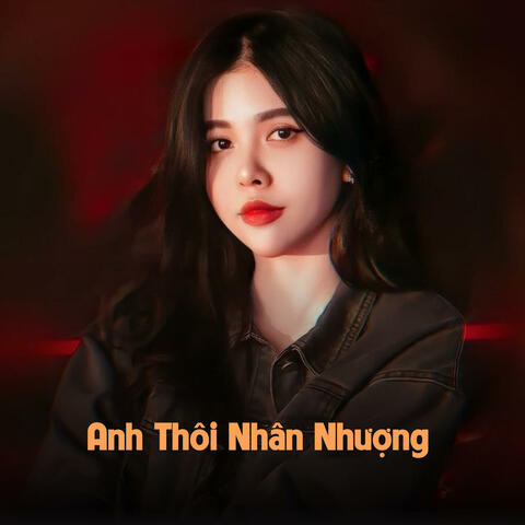 Anh Thôi Nhân Nhượng
