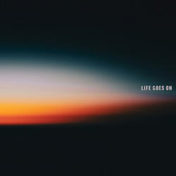 LIFE GOES ON