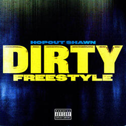 Dirty Freestyle