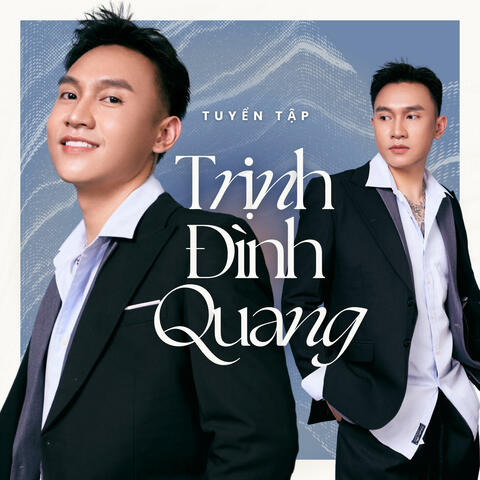 Trịnh Đình Quang Tuyển Tập