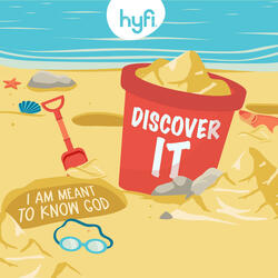 Discover It (I Am Meant to Know God) [Hyfi Kids]