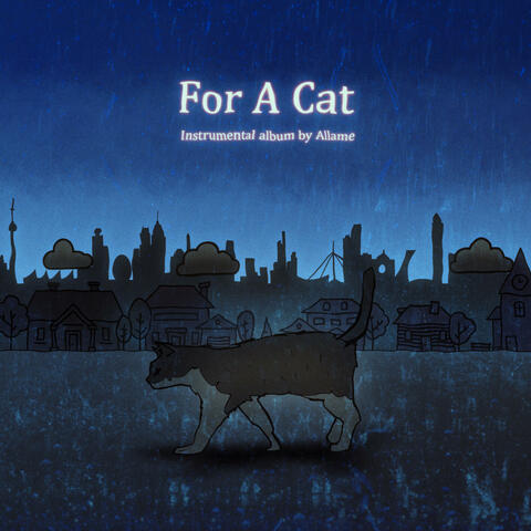 For A Cat (Instrumentals)