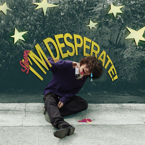 Love, I'm Desperate!