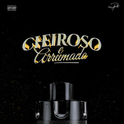 Cheiroso e Arrumado