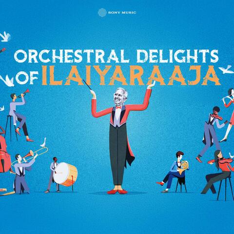 Orchestral Delights of Ilaiyaraaja
