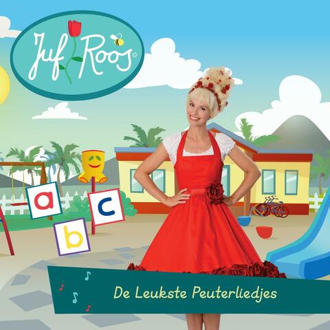 De Leukste Peuterliedjes van Juf Roos