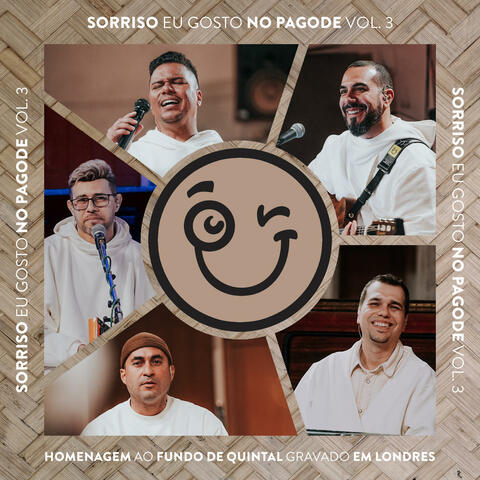 Sorriso Eu Gosto no Pagode Vol. 3 - Homenagem ao Fundo de Quintal (Gravado em Londres)
