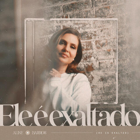 Ele é Exaltado (He is Exalted)