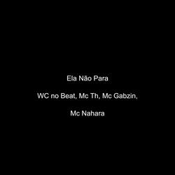 Ela Não Para