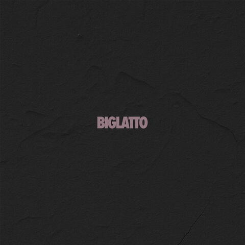 BIGLATTO