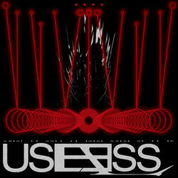 Useless