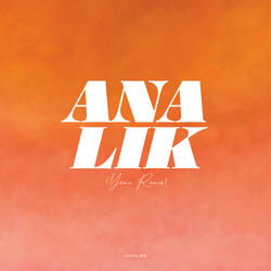Ana Lik (YEMI Remix)