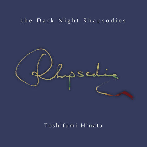 The Dark Night Rhapsodies