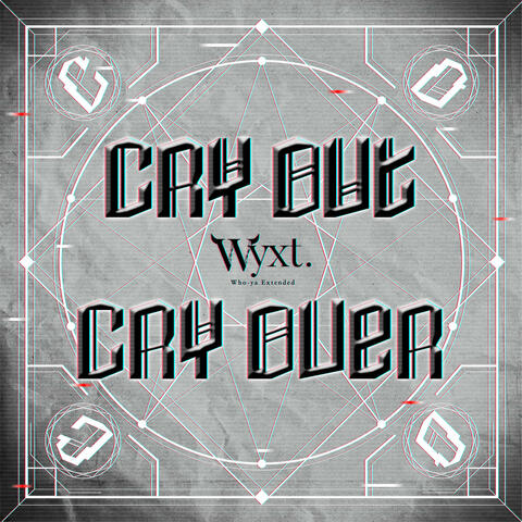 CRY OUT CRY OVER
