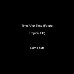 Time After Time (Future Tropical Mix)