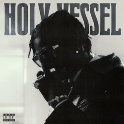 Holy Vessel