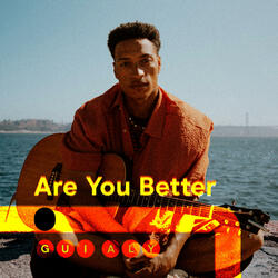 Are You Better