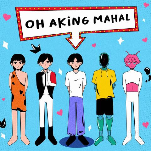 Oh Aking Mahal