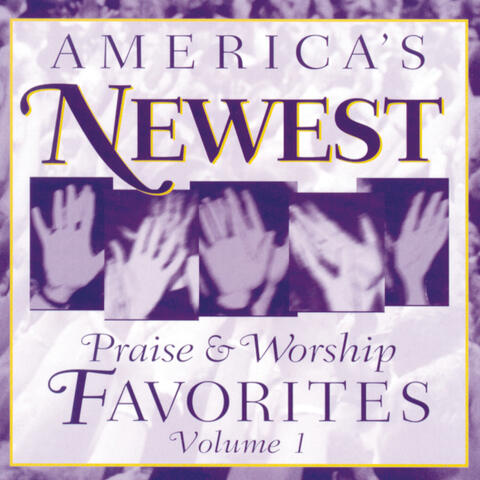America's Newest Praise & Worship Favorites, Vol. 1