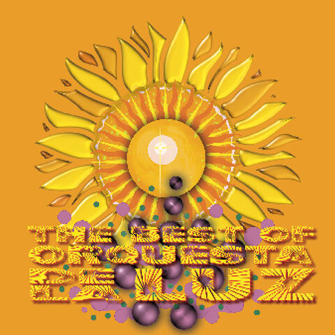 The Best Of Orquesta De La Luz