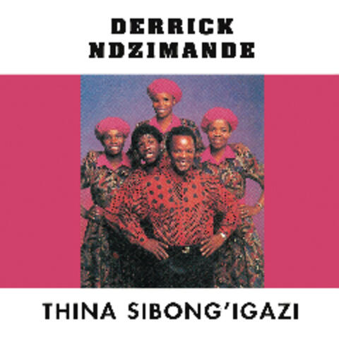 Thina Sibong' Igaz