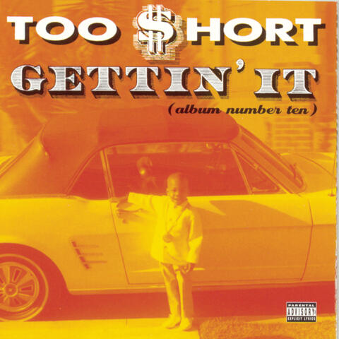 Gettin' It (Album Number Ten)