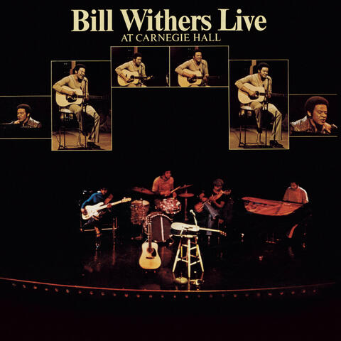 Bill Withers Live At Carnegie Hall