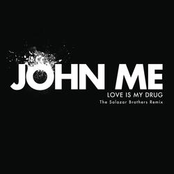 Love Is My Drug