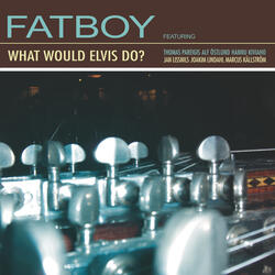 What Would Elvis Do?