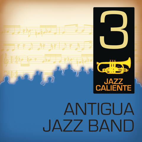 Jazz Caliente: Antigua Jazz Band 3