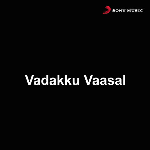 Vadakku Vaasal