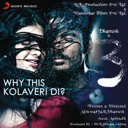 Why This Kolaveri Di?