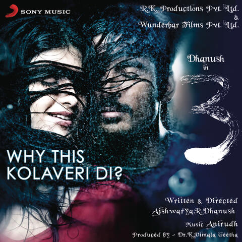 Why This Kolaveri Di?