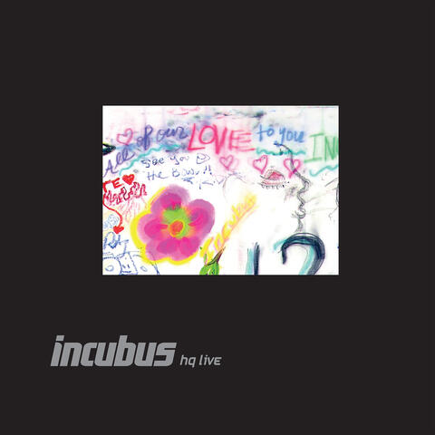 Incubus HQ Live