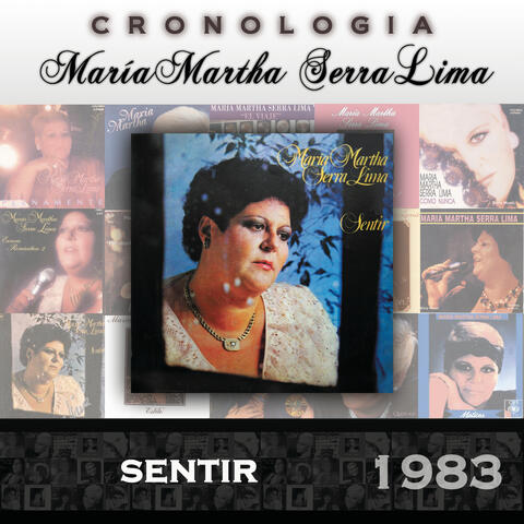 María Martha Serra Lima Cronología - Sentir (1983)