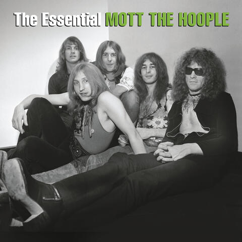 The Essential Mott The Hoople