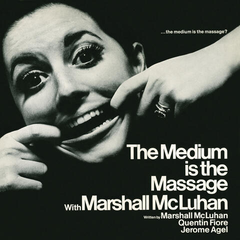 The Medium Is the Massage
