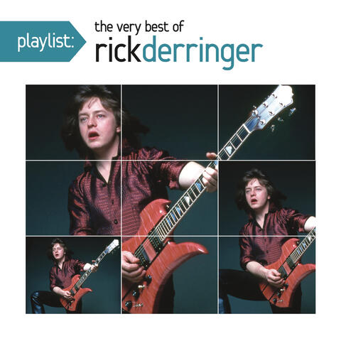 Playlist: The Very Best of Rick Derringer