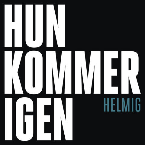 Hun Kommer Igen