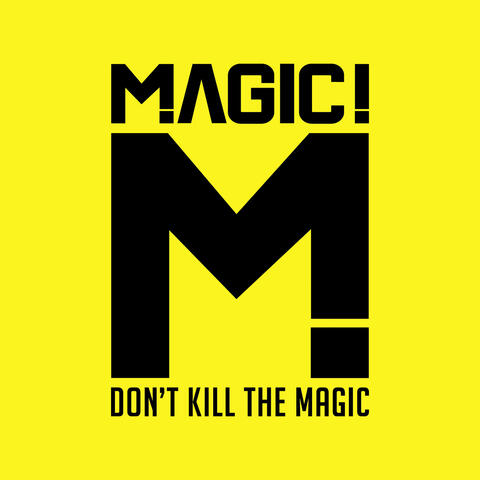 Don't Kill the Magic
