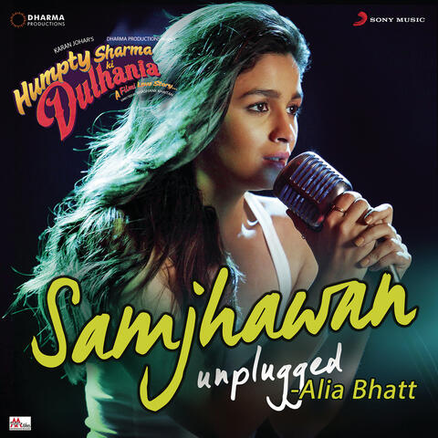 Samjhawan (Unplugged by Alia Bhatt) [From "Humpty Sharma Ki Dulhania"]