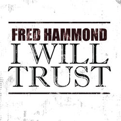 I Will Trust