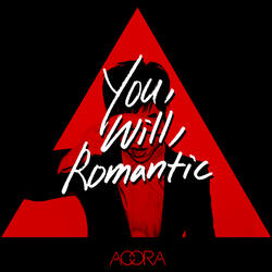 You. Will. Romantic